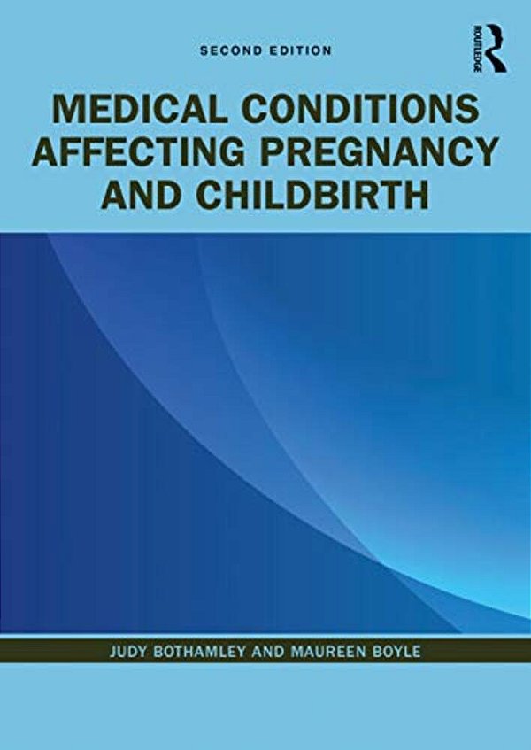 Medical Conditions Affecting Pregnancy And Childbirth-..