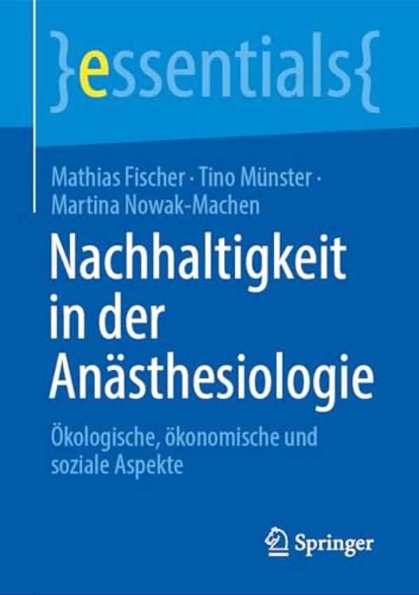 Nachhaltigkeit In Der Anästhesiologie: Ökologische, Ökonomische Und Soziale Aspekte-..