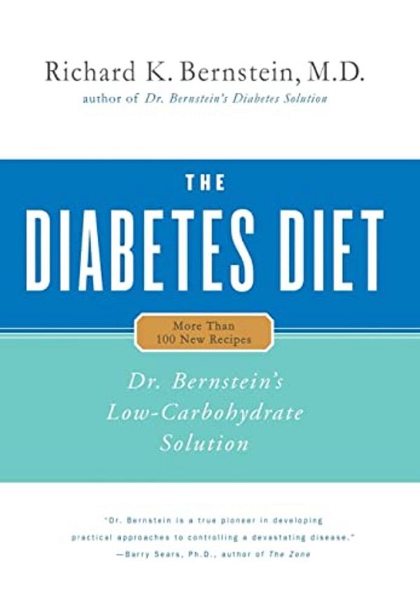 The Diabetes Diet: Dr. Bernstein's Low-Carbohydrate Solution-..