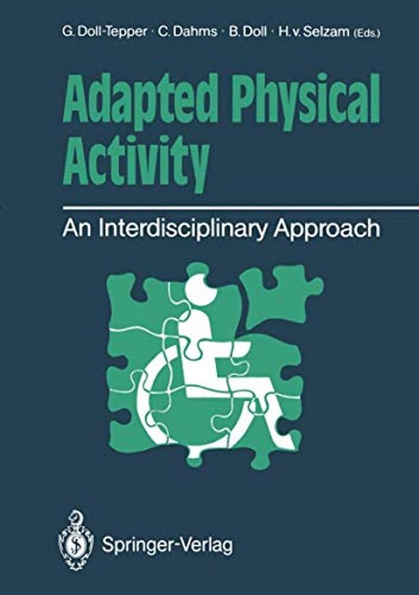 Adapted Physical Activity: An Interdisciplinary Approach-..