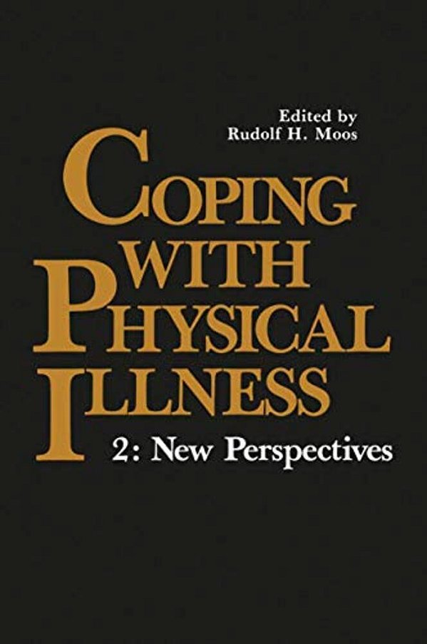 Coping With Physical Illness: 2: New Perspectives-..