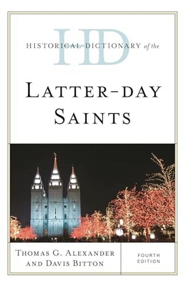 Historical Dictionary Of The Latter-Day Saints-..