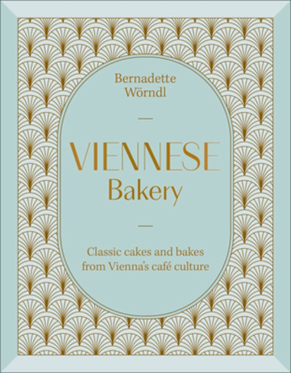 Viennese Bakery: Classic Desserts From Vienna's Cafe Culture-..