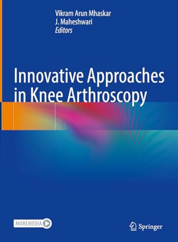 Innovative Approaches In Knee Arthroscopy-..
