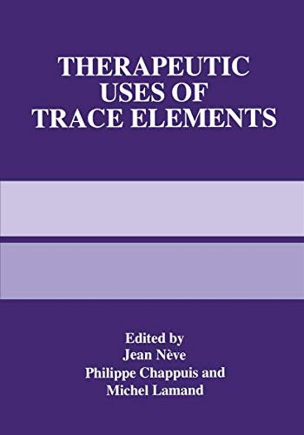 Therapeutic Uses Of Trace Elements-..