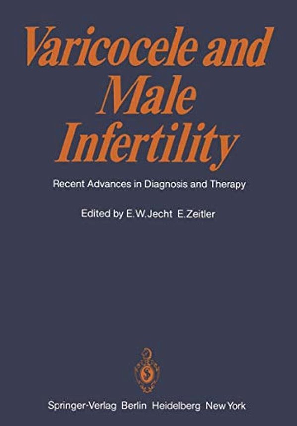 Varicocele And Male Infertility: Recent Advances In Diagnosis And Therapy-..