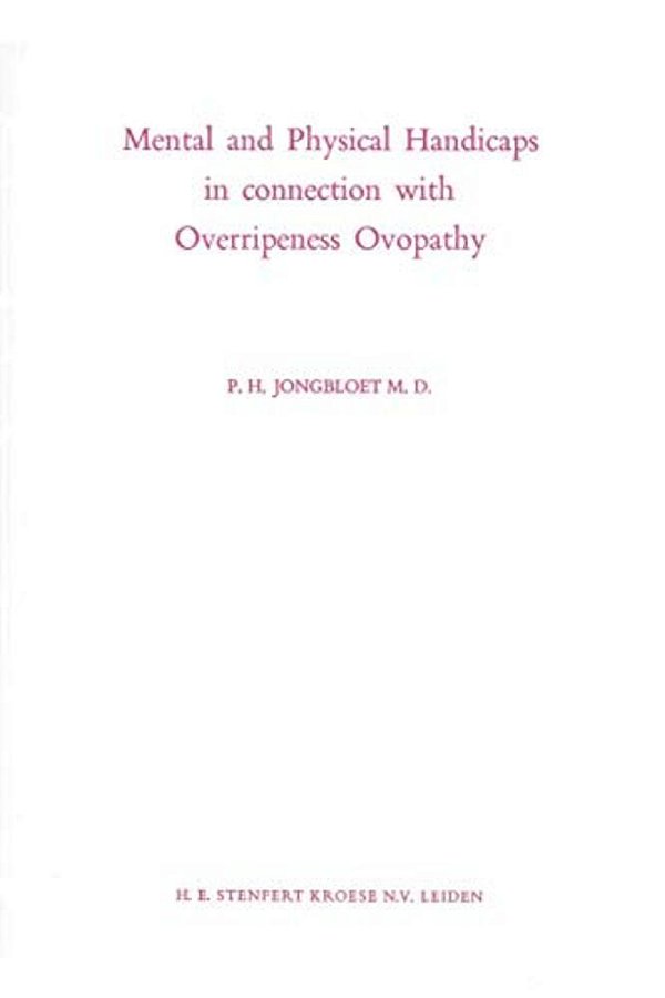 Mental And Physical Handicaps In Connection With Overripeness Ovopathy-..