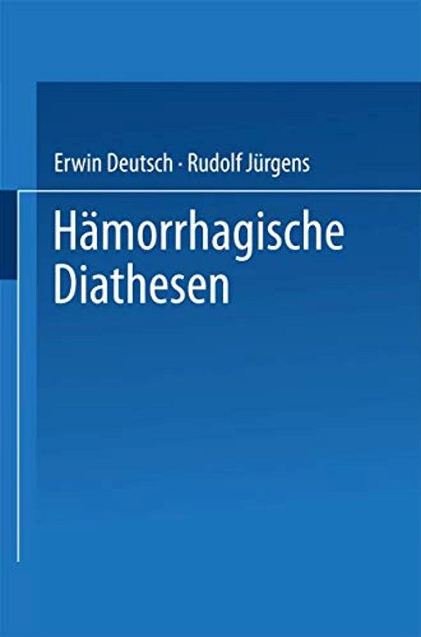 Hämorrhagische Diathesen: Internationales Symposion Wien, 4./5. Februar 1955-..