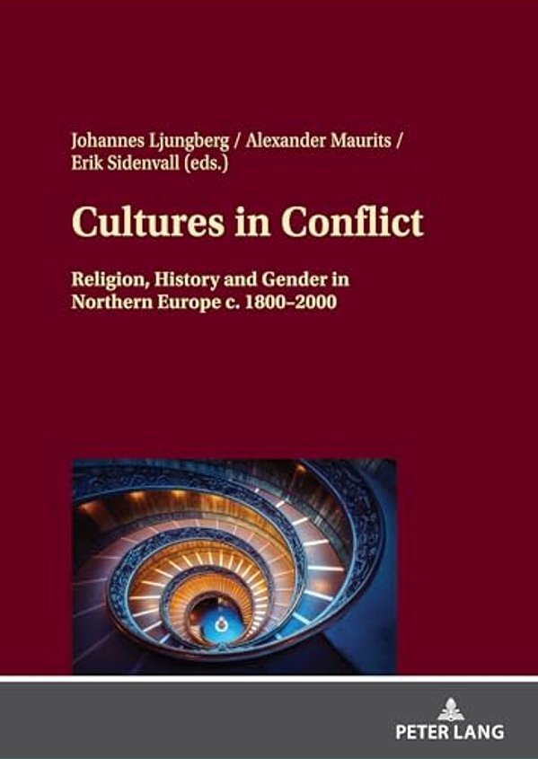 Cultures In Conflict: Religion, History And Gender In Northern Europe C. 1800-2000-..