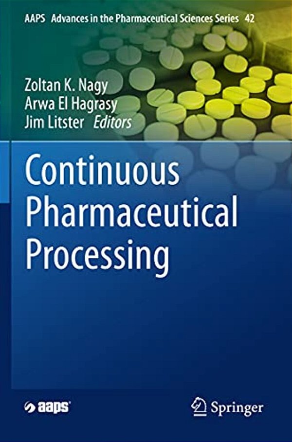 Continuous Pharmaceutical Processing-..