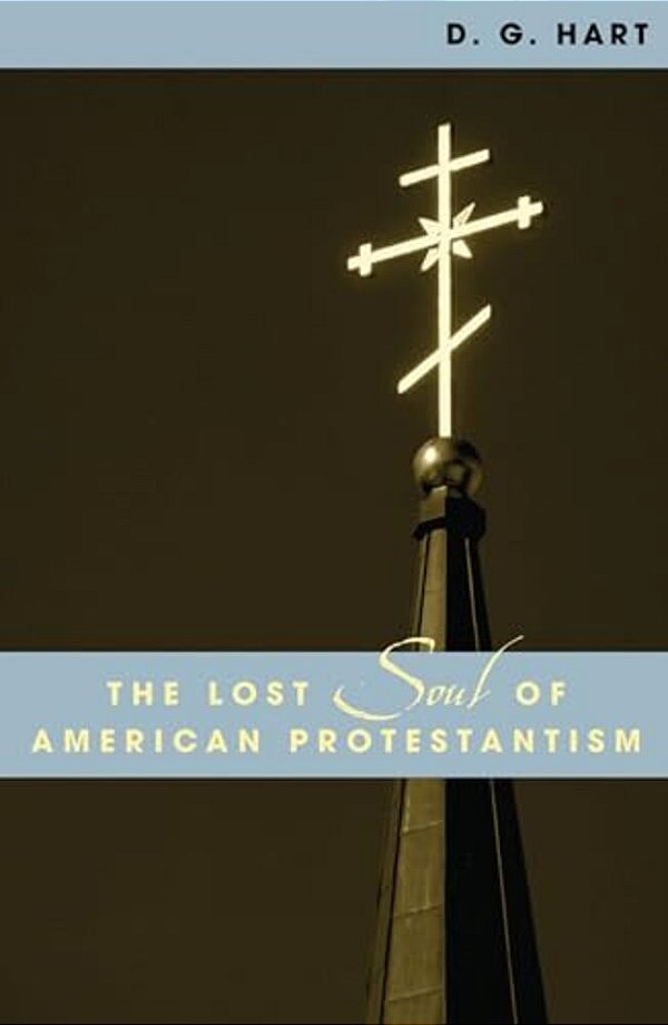 The Lost Soul Of American Protestantism-..
