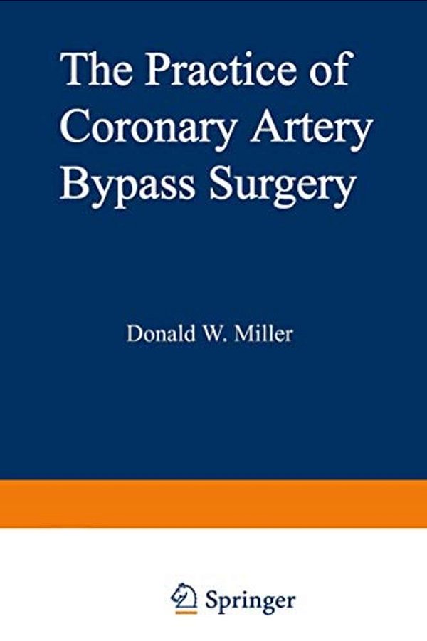 The Practice Of Coronary Artery Bypass Surgery-..