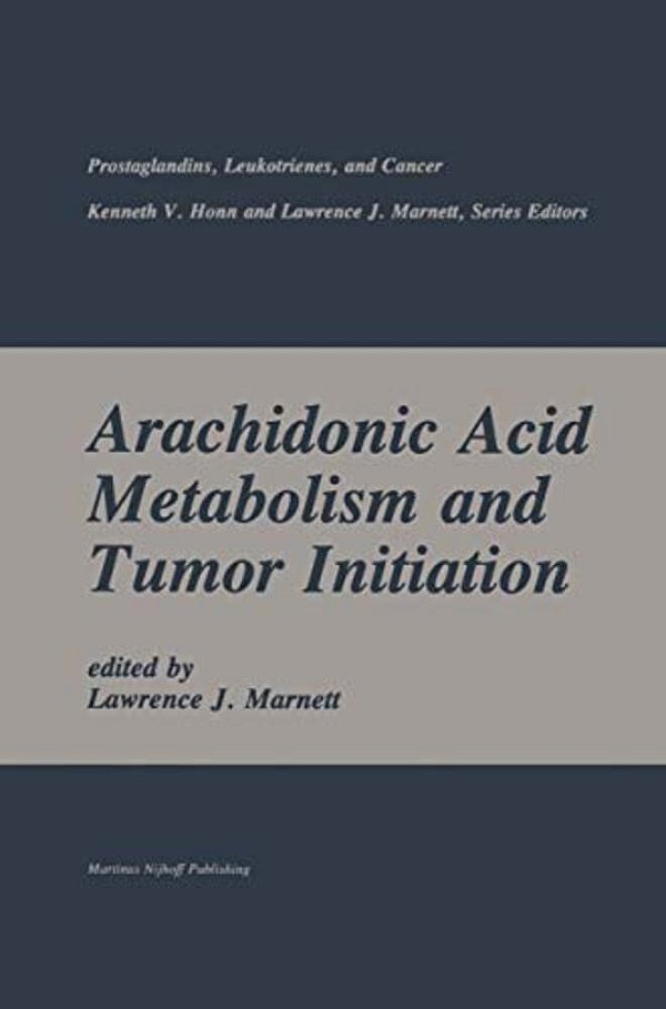 Arachidonic Acid Metabolism And Tumor Initiation-..