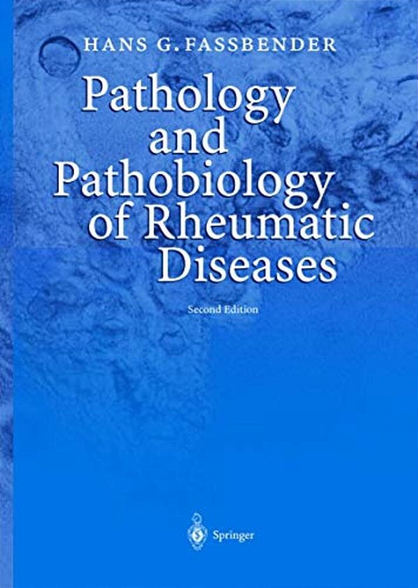 Pathology And Pathobiology Of Rheumatic Diseases-..