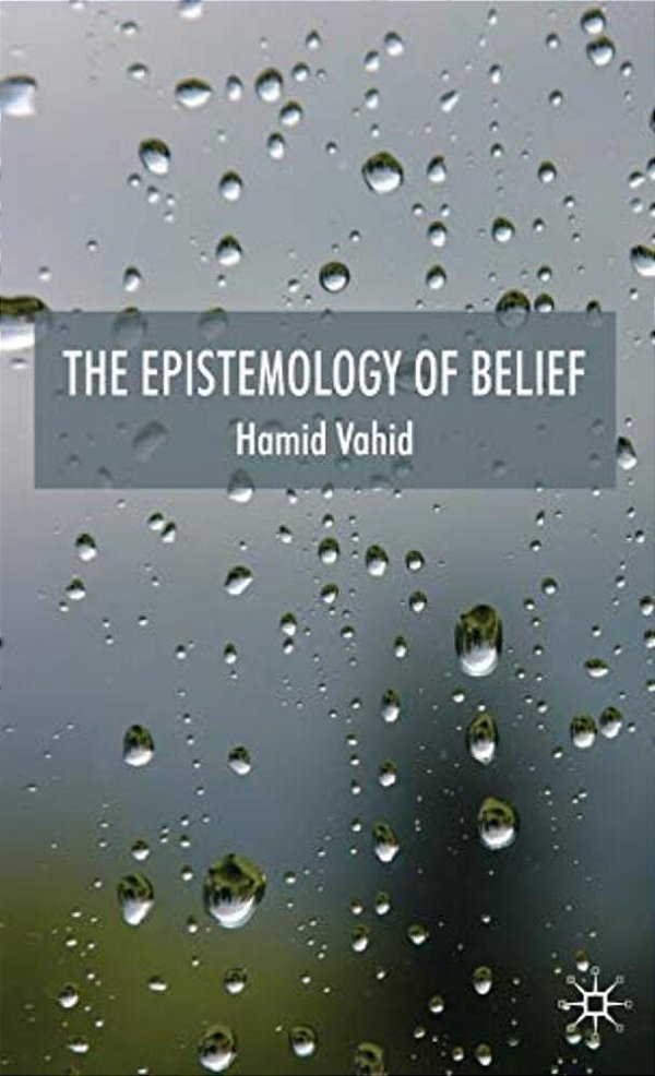 The Epistemology Of Belief-..
