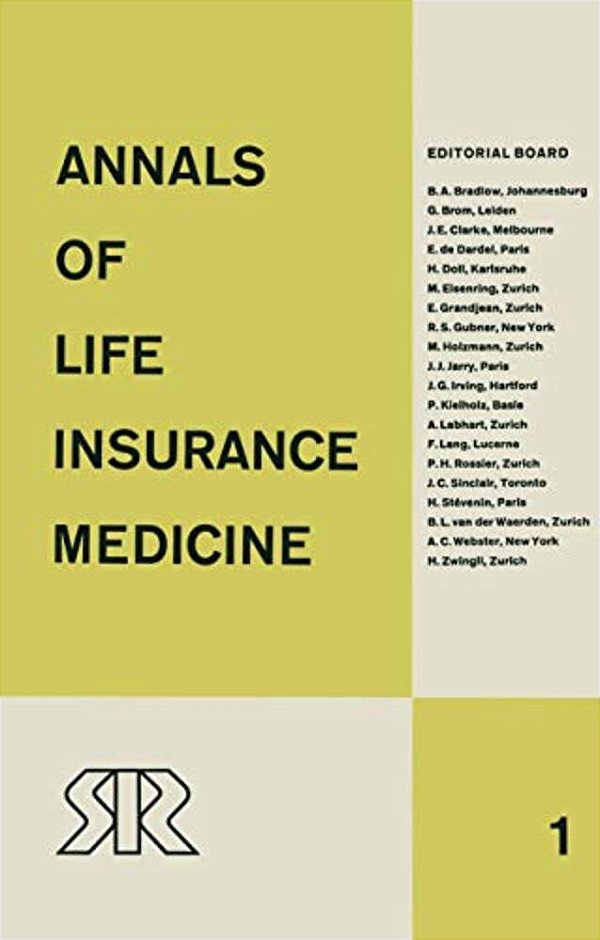 Annals Of Life Insurance Medicine: 1962 Volume 1-..