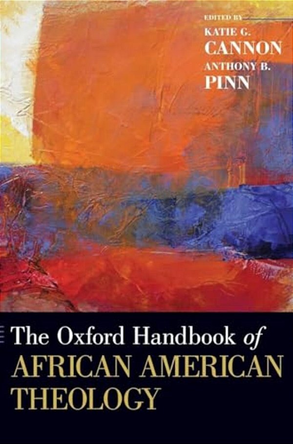Oxford Handbook Of African American Theology-..