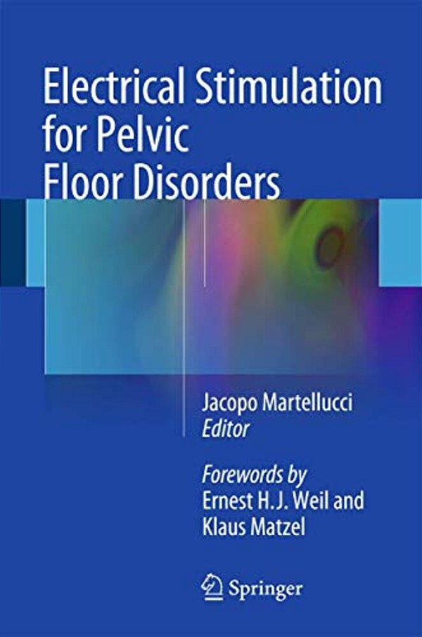 Electrical Stimulation For Pelvic Floor Disorders-..