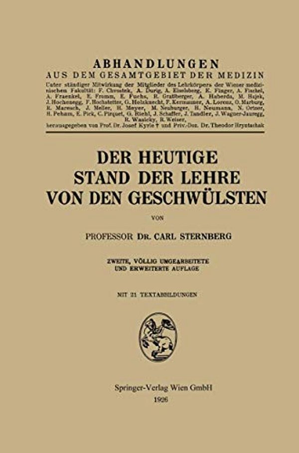 Der Heutige Stand Der Lehre Von Den Geschwülsten-..