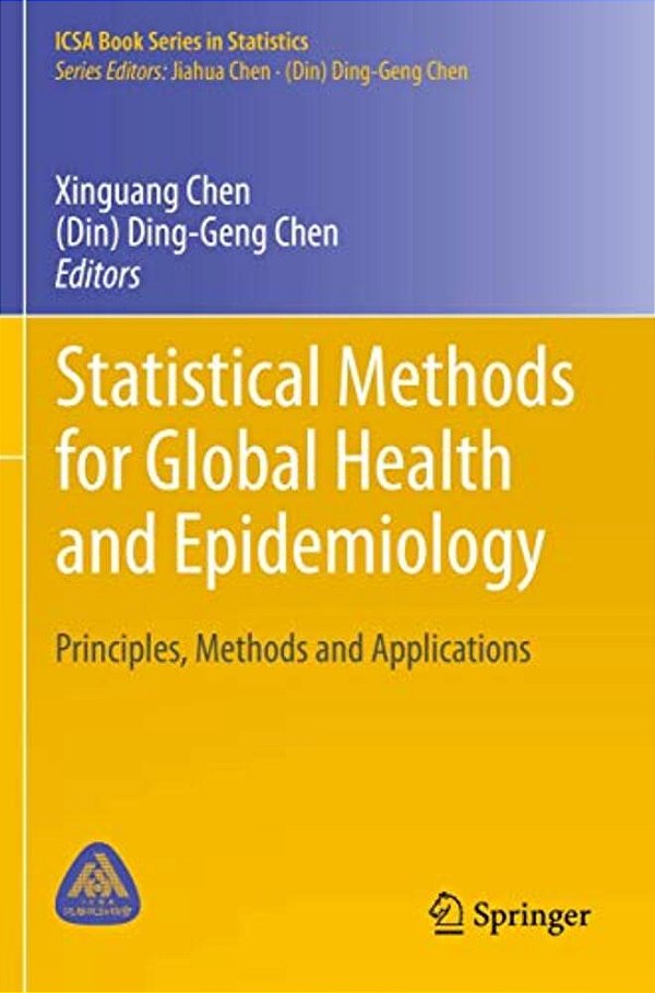 Statistical Methods For Global Health And Epidemiology: Principles, Methods And Applications-..
