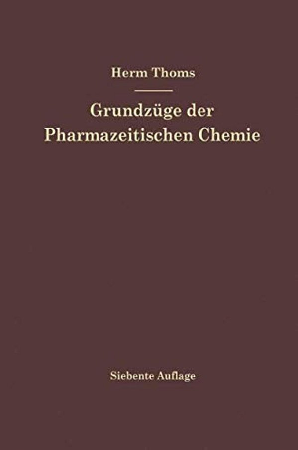 Grundzüge Der Pharmazeutischen Chemie-..