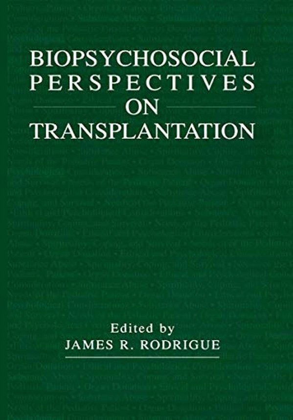 Biopsychosocial Perspectives On Transplantation-..