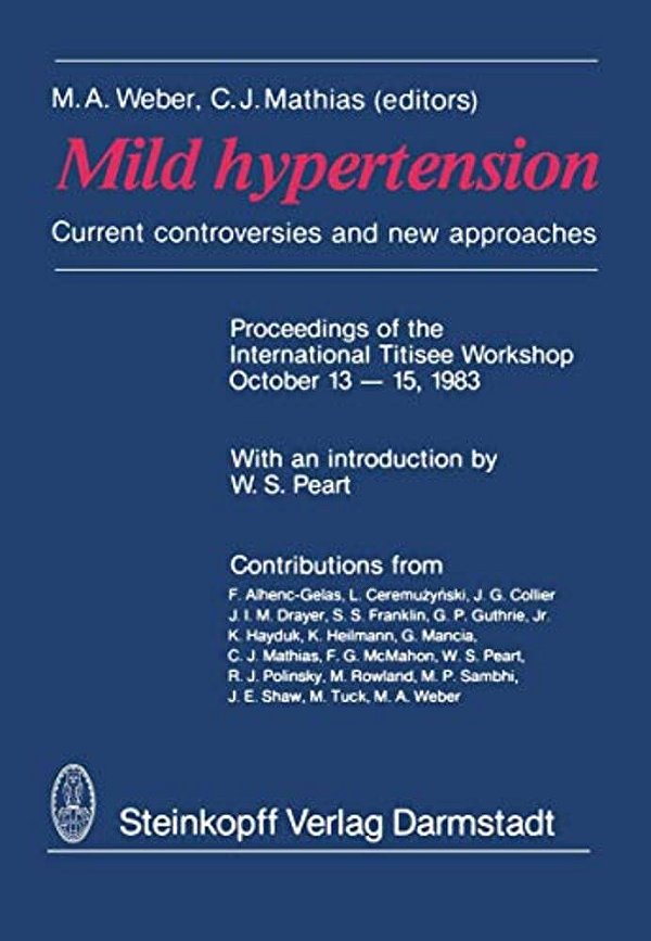 Mild Hypertension: Current Controversies And New Approaches-..