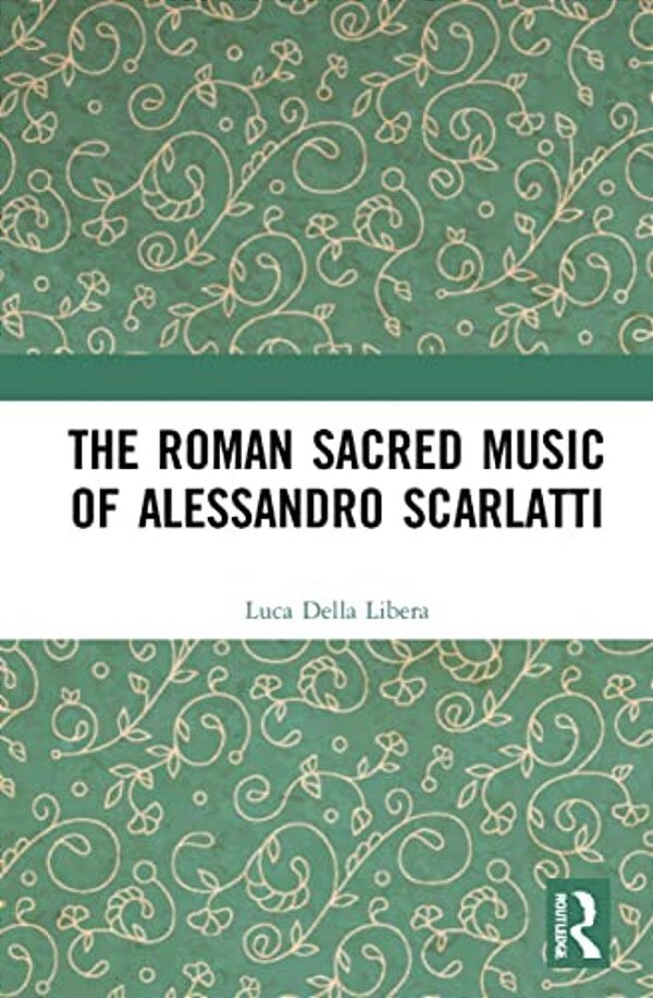 The Roman Sacred Music Of Alessandro Scarlatti-..