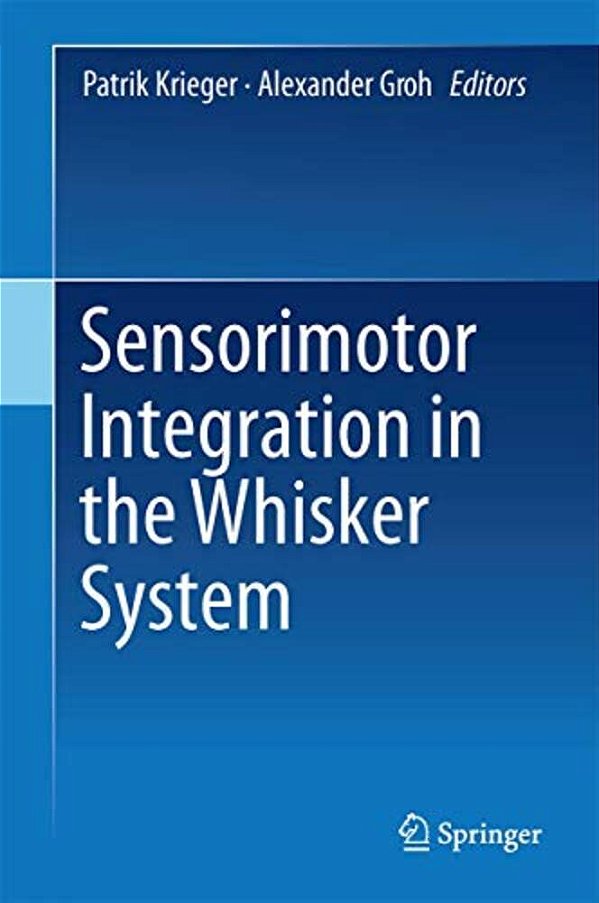 Sensorimotor Integration In The Whisker System-..