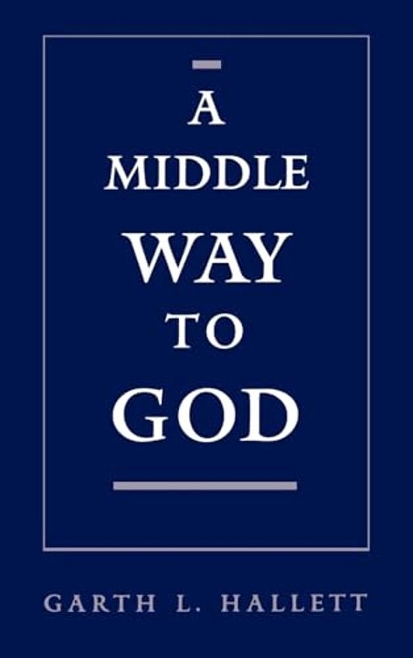 A Middle Way To God-..