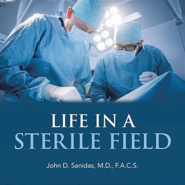 Life In A Sterile Field-..