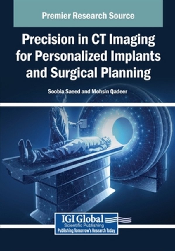 Precision In Ct Imaging For Personalized Implants And Surgical Planning-..