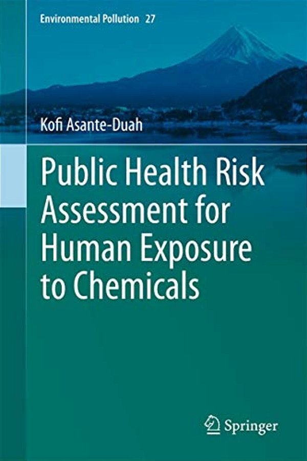 Public Health Risk Assessment For Human Exposure To Chemicals-..