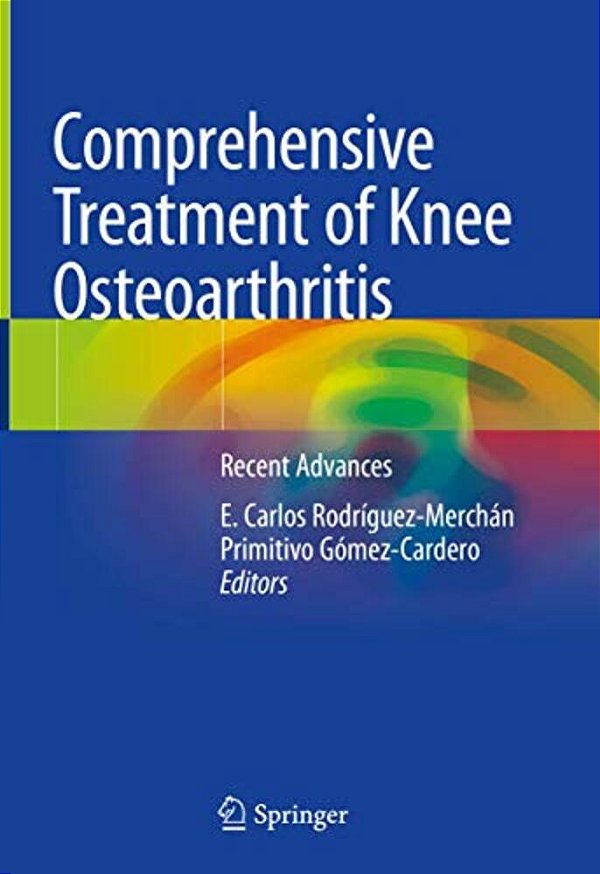 Comprehensive Treatment Of Knee Osteoarthritis: Recent Advances-..