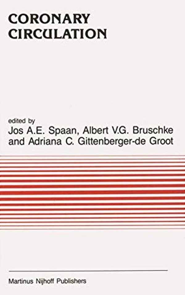 Coronary Circulation: From Basic Mechanisms To Clinical Implications-..