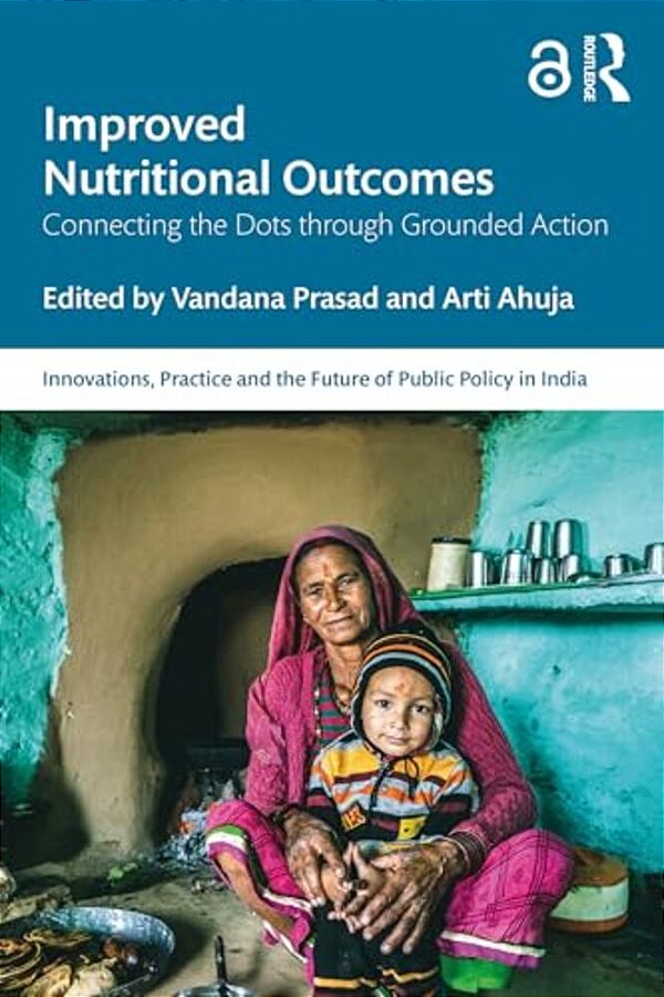 Improving Nutritional Outcomes: Connecting The Dots Through Grounded Action-..