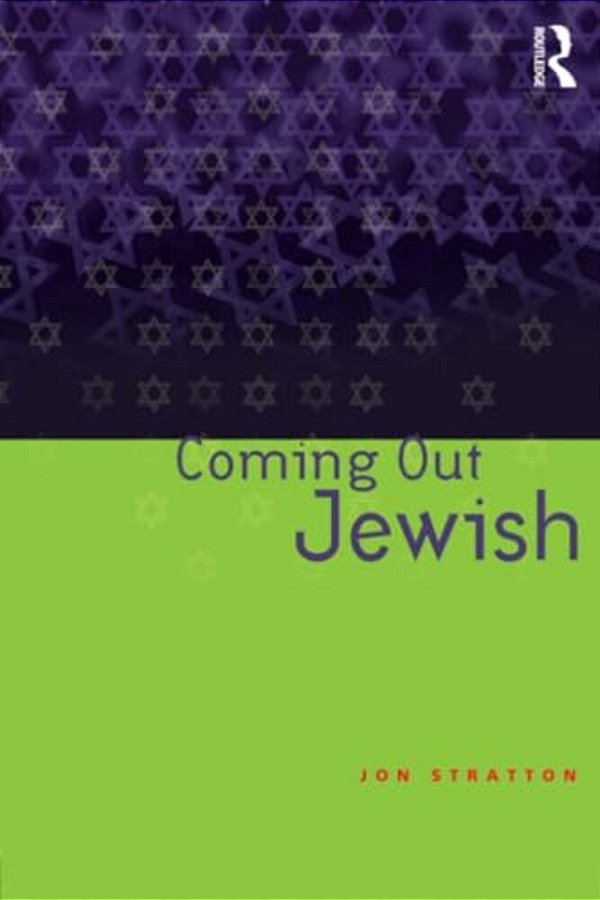 Coming Out Jewish: Constructing Ambivalent Identities-..