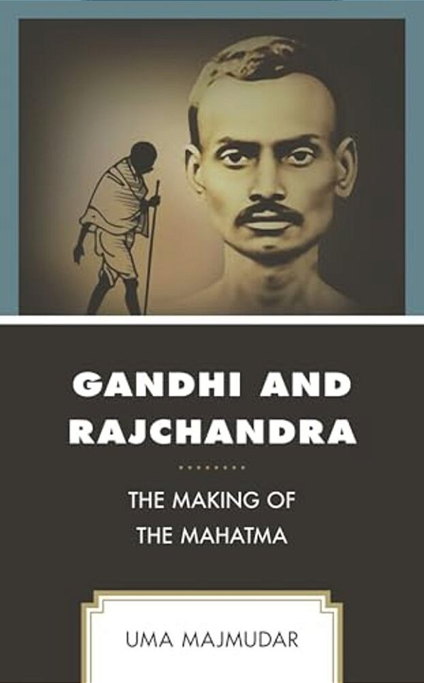 Gandhi And Rajchandra: The Making Of The Mahatma-..