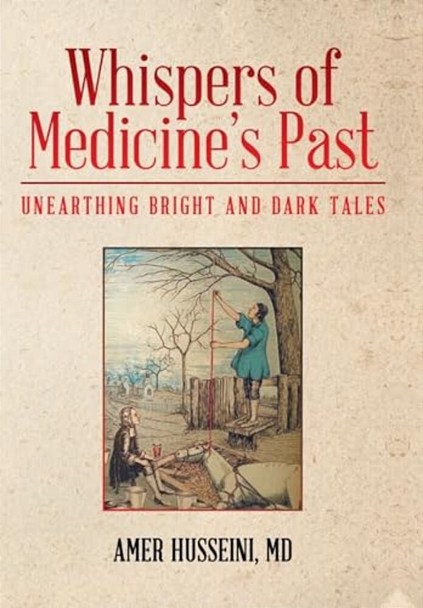 Whispers Of Medicine's Past: Unearthing Bright And Dark Tales-..