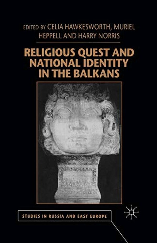 Religious Quest And National Identity In The Balkans-..