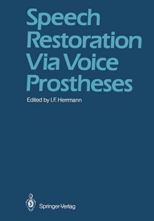 Speech Restoration Via Voice Prostheses-..