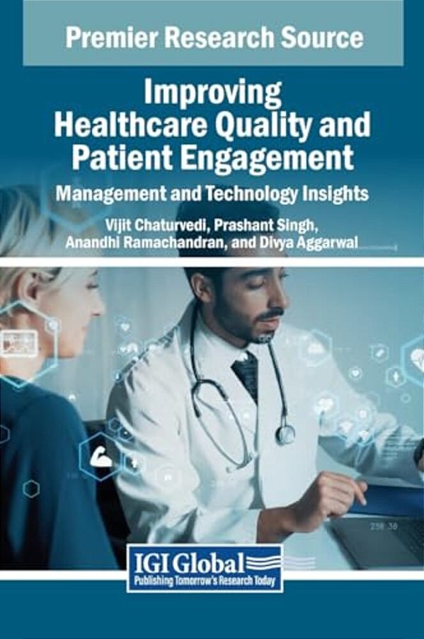 Improving Healthcare Quality And Patient Engagement: Management And Technology Insights-..