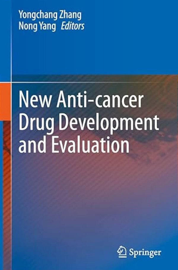 New Anti-Cancer Drug Development And Evaluation-..