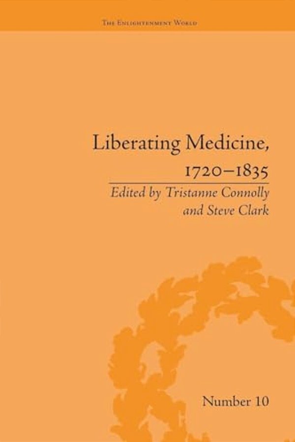Liberating Medicine, 1720-1835-..