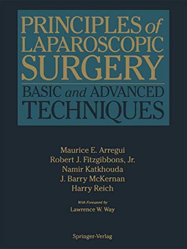 Principles Of Laparoscopic Surgery: Basic And Advanced Techniques-..