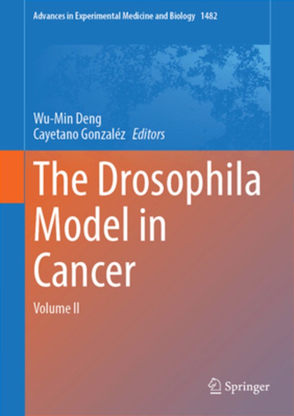 The Drosophila Model In Cancer: Volume II-..