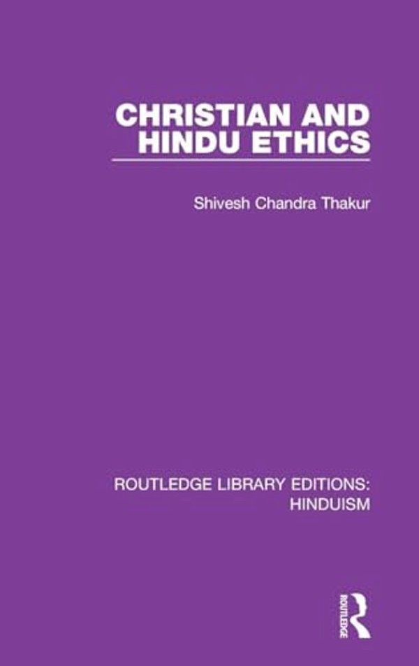 Christian And Hindu Ethics-..