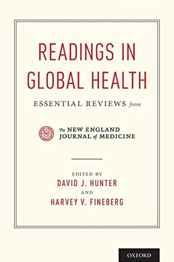 Readings In Global Health: Essential Reviews From The New England Journal Of Medicine-..