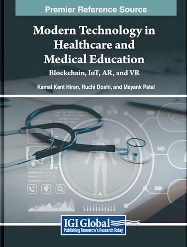 Modern Technology In Healthcare And Medical Education: Blockchain, Iot, Ar, And Vr-..