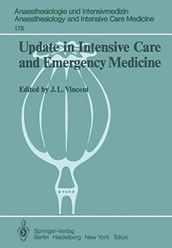 Update In Intensive Care And Emergency Medicine: Proceedings Of The 5Th International Symposium On Intensive Care And Emergency Medicine Brussels, Bel-..